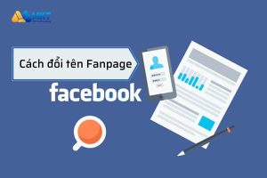 Cách đổi tên fanpage Facebook