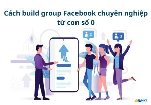 cách build group Facebook