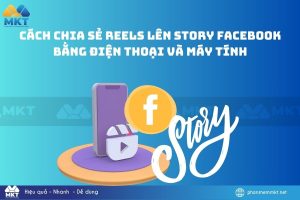 Cách chia sẻ reels lên story Facebook bằng điện thoại và máy tính