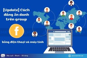 [Update] Cách đăng ẩn danh trên group Facebook bằng điện thoại và máy tính
