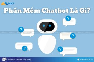 Phần Mềm Chatbot Là Gì? Những Ưu Nhược Điểm Của Phần Mềm Chatbot