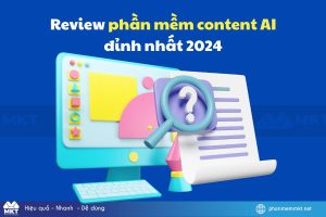 Review phần mềm content AI đỉnh nhất 2024