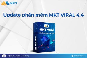 Thông báo: Update phần mềm MKT VIRAL 4.4
