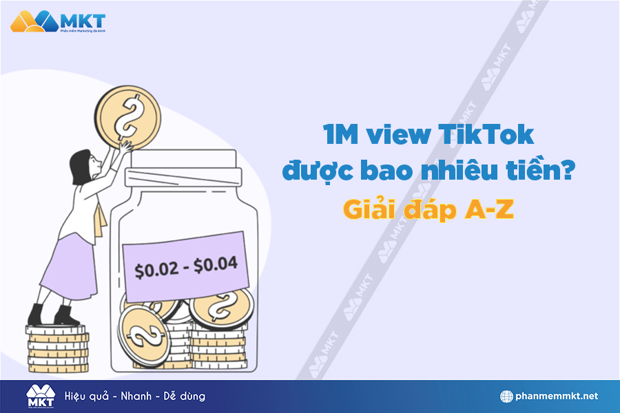 1M view TikTok được bao nhiêu tiền?