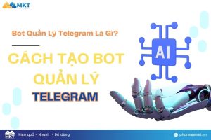 Bot quản lý Telegram là gì?