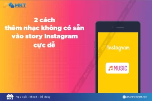 Cách thêm nhạc không có sẵn vào story Instagram cực đơn giản