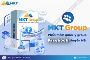 Phần mềm quản lý Group Facebook tự động – MKT Group