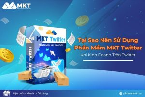 Tại sao nên sử dụng phần mềm MKT Twitter khi kinh doanh trên Twitter?