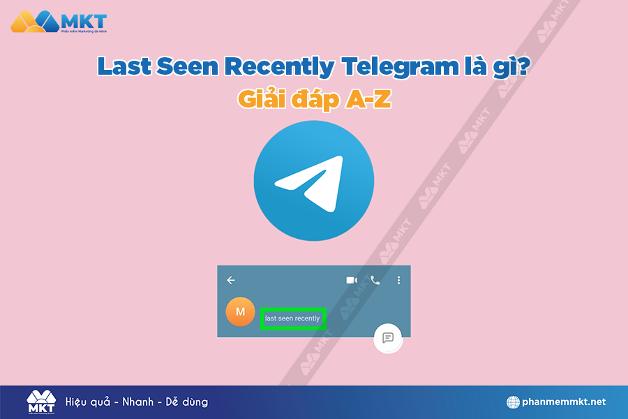 Last Seen Recently Telegram là gì?