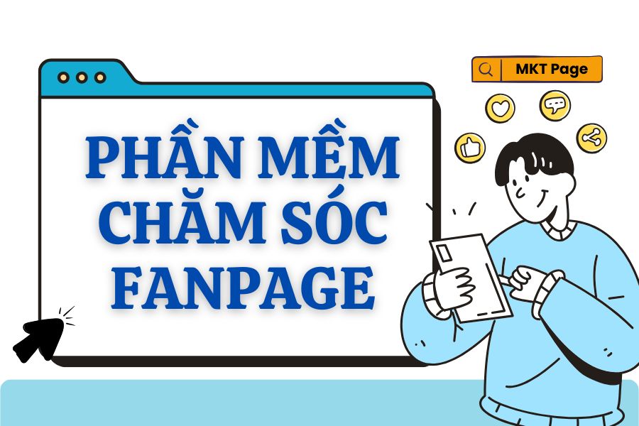 Phần mềm chăm sóc Fanpage