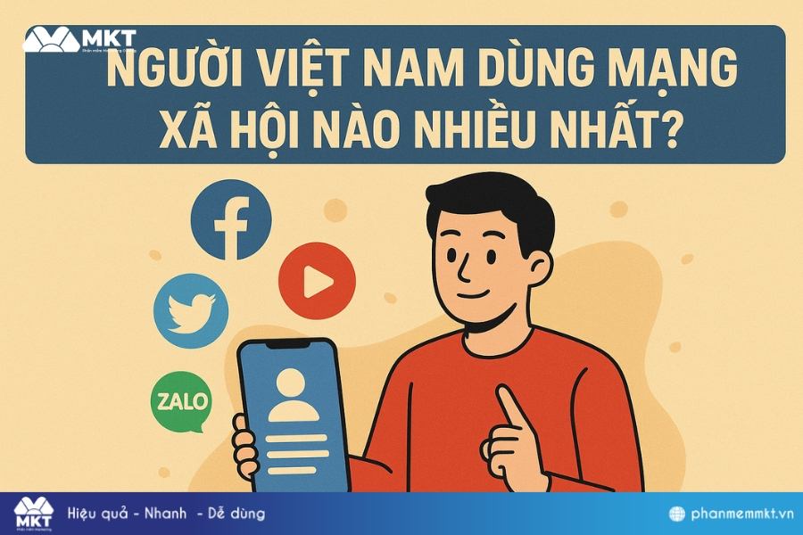 Người Việt Nam dùng mạng xã hội nào nhiều nhất